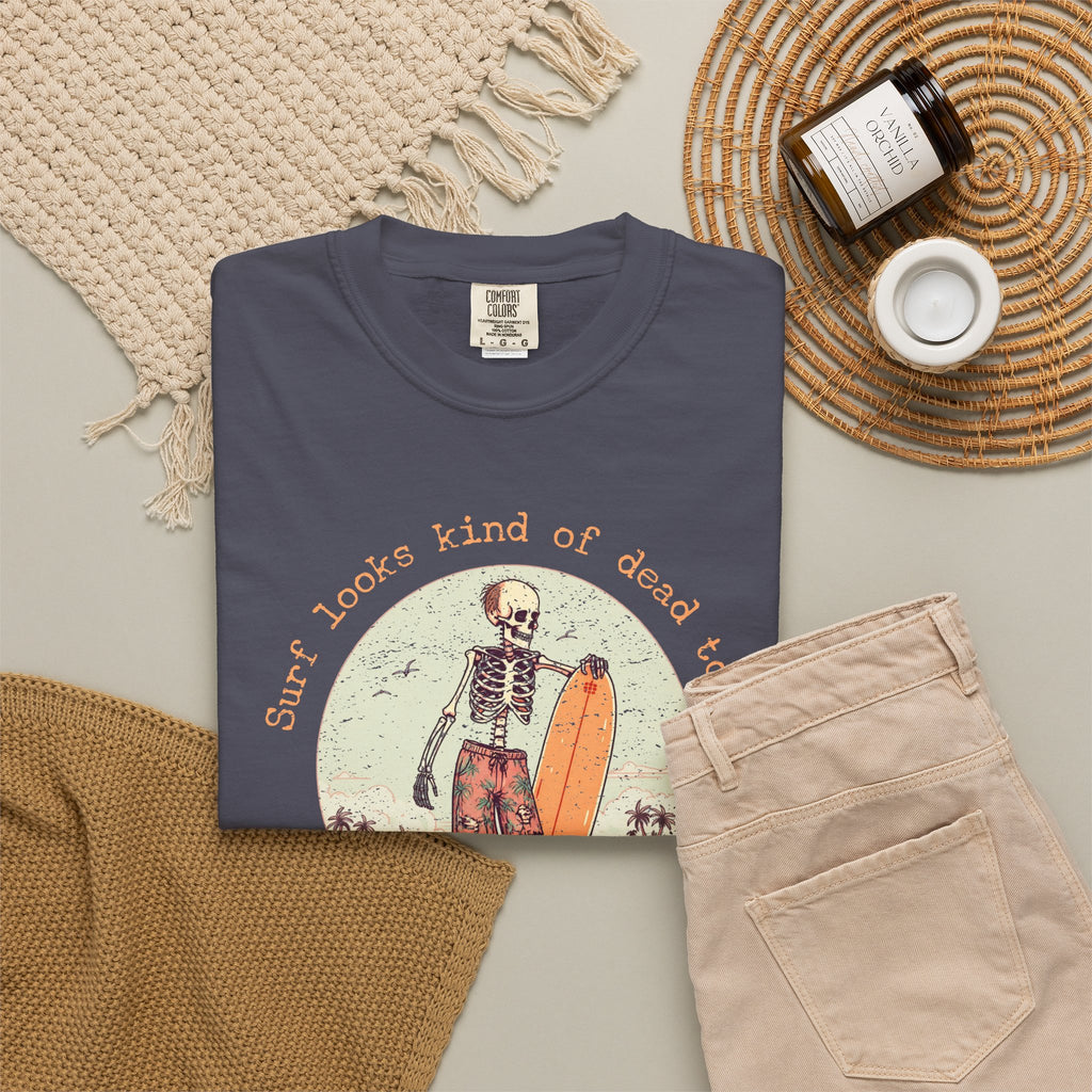 Copy of Skeleton Surfer T-Shirt — "Surf looks kind of dead today" Vintage Beach Tee