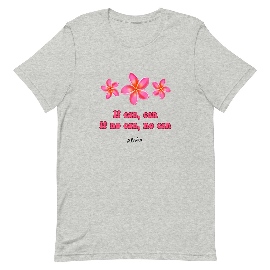 Hawaii Plumeria shirts Pidgin Saying If Can Can Plumeria Kama'aina Gift