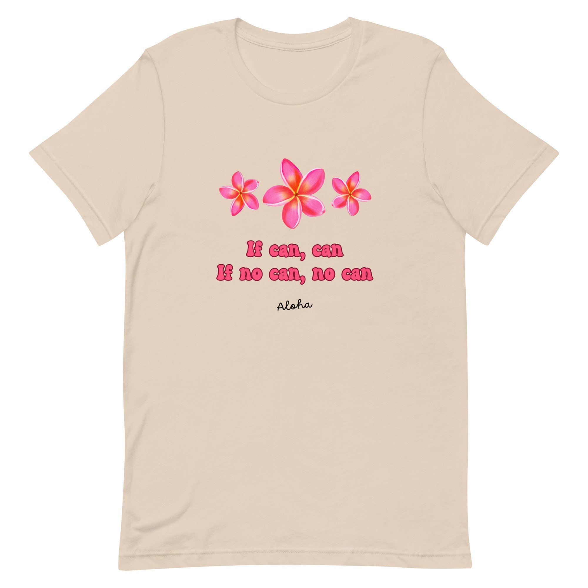 Hawaii Plumeria shirts Pidgin Saying If Can Can Plumeria Kama'aina Gift