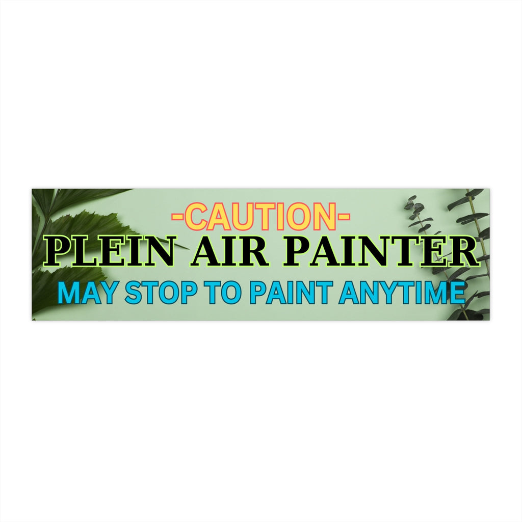 Artist Bumper Stickers, Plein Air Painter bumper sticker, gift for painters, gift for artists, gift for Plein Air Painters
