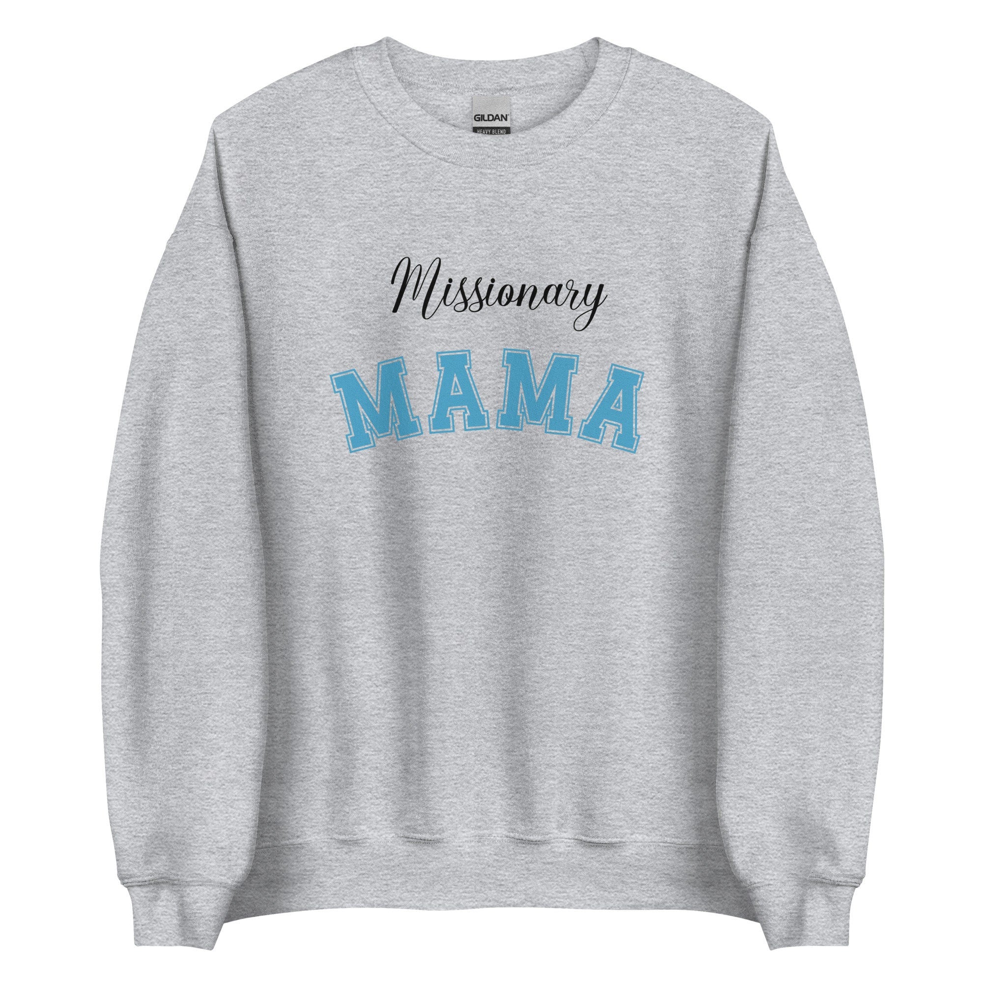 Missionary MAMA Sweatshirt: LDS Mom Gift