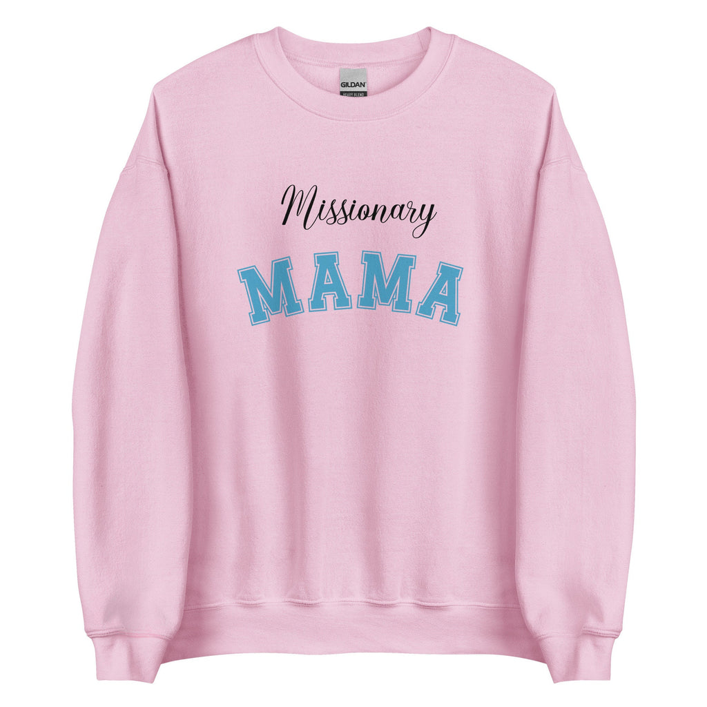 Missionary MAMA Sweatshirt: LDS Mom Gift