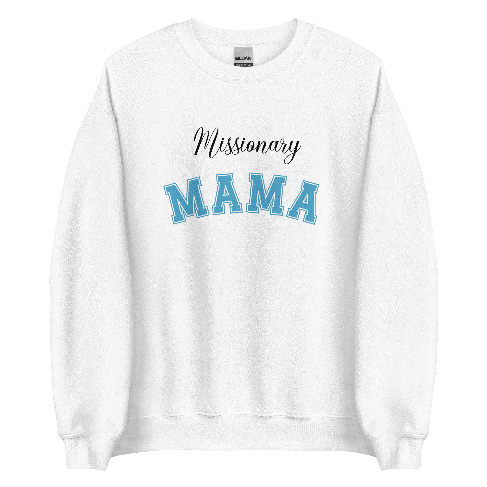 Missionary MAMA Sweatshirt: LDS Mom Gift