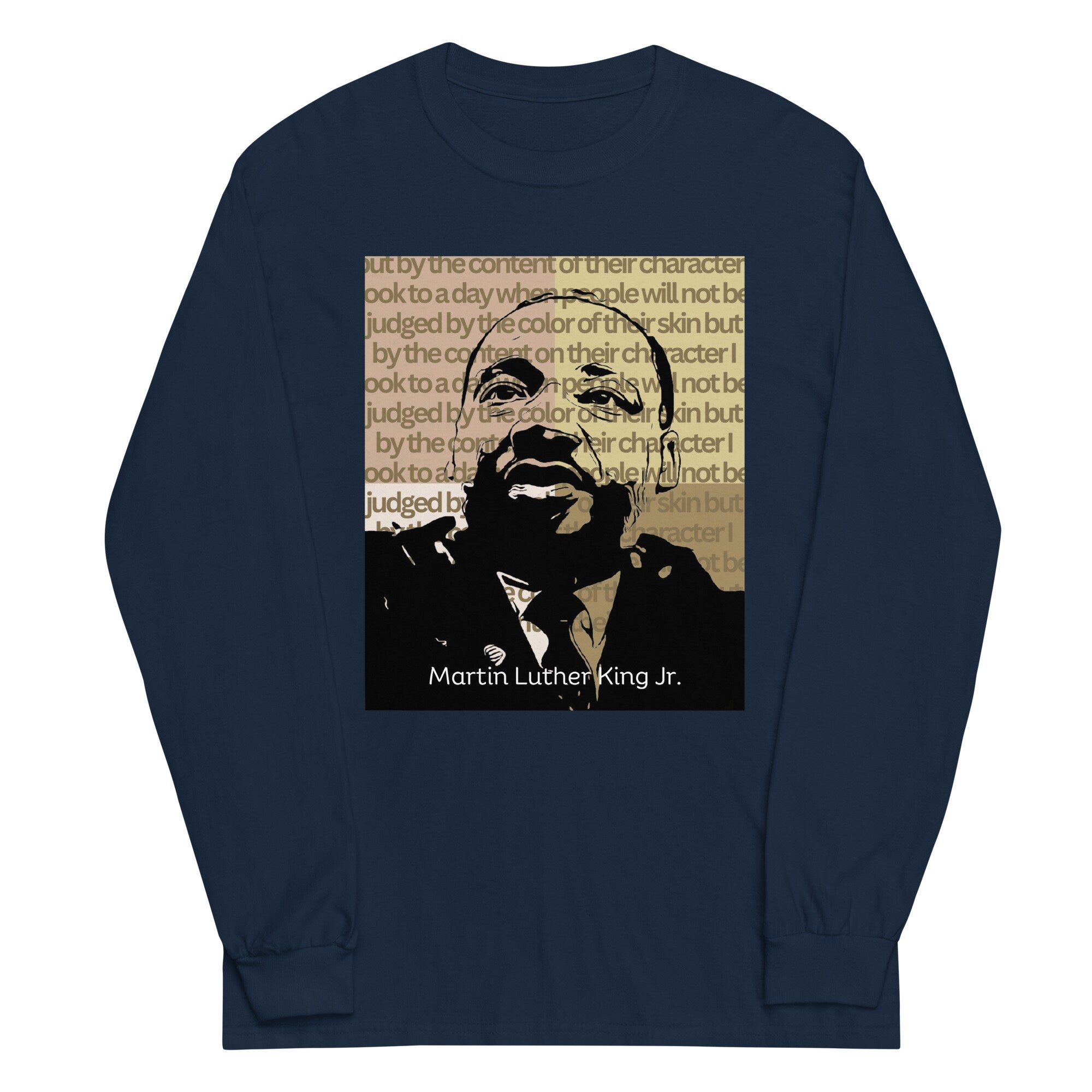 MLK Long Sleeve Shirt: Martin Luther King Quote, Black History Month