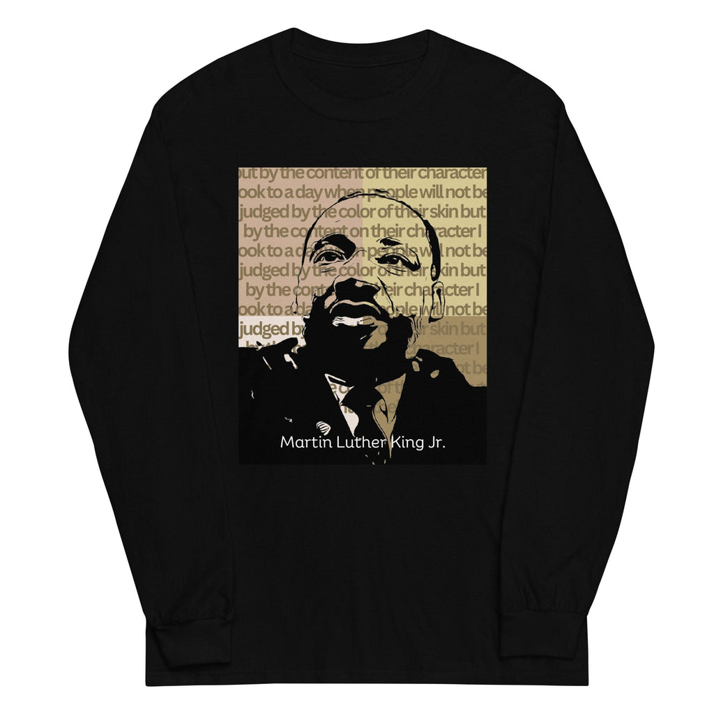 MLK Long Sleeve Shirt: Martin Luther King Quote, Black History Month