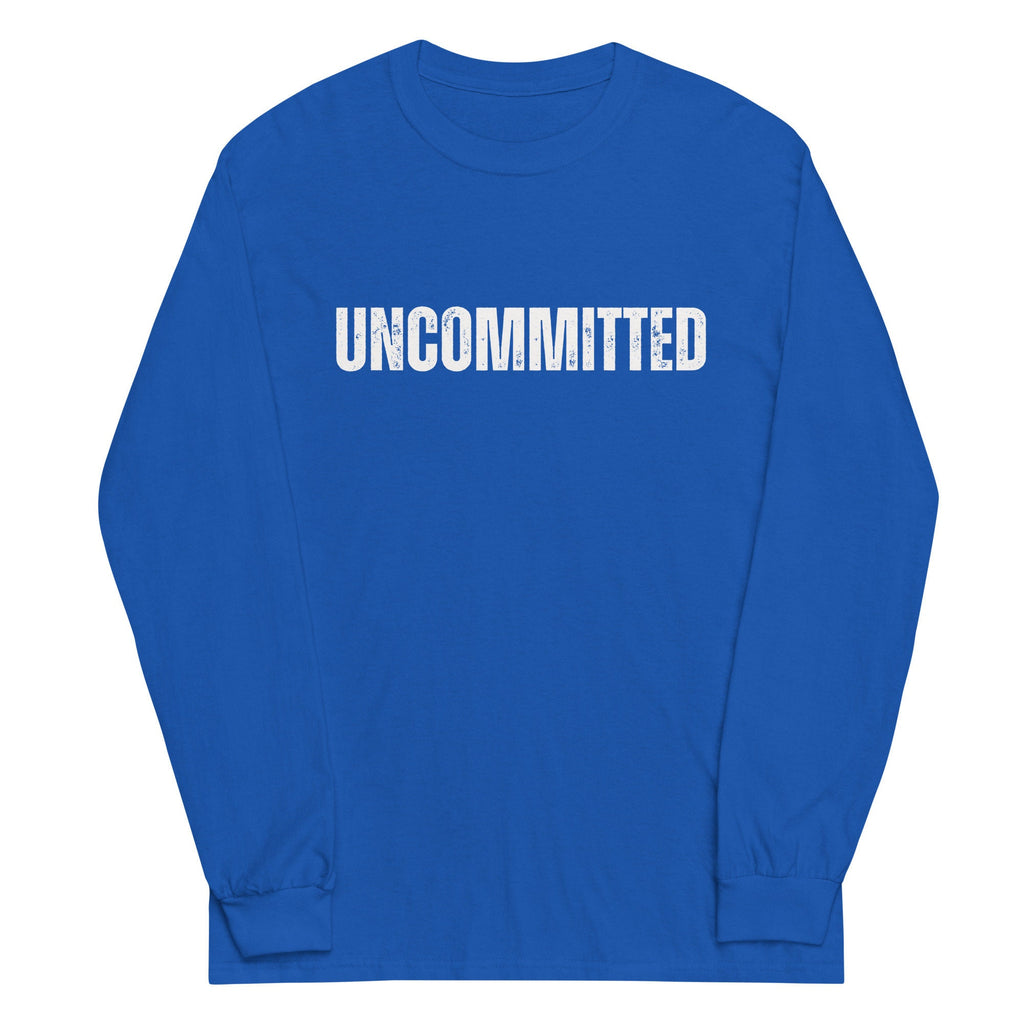 Uncommitted Shirt: Funny Political Long Sleeve Tee
