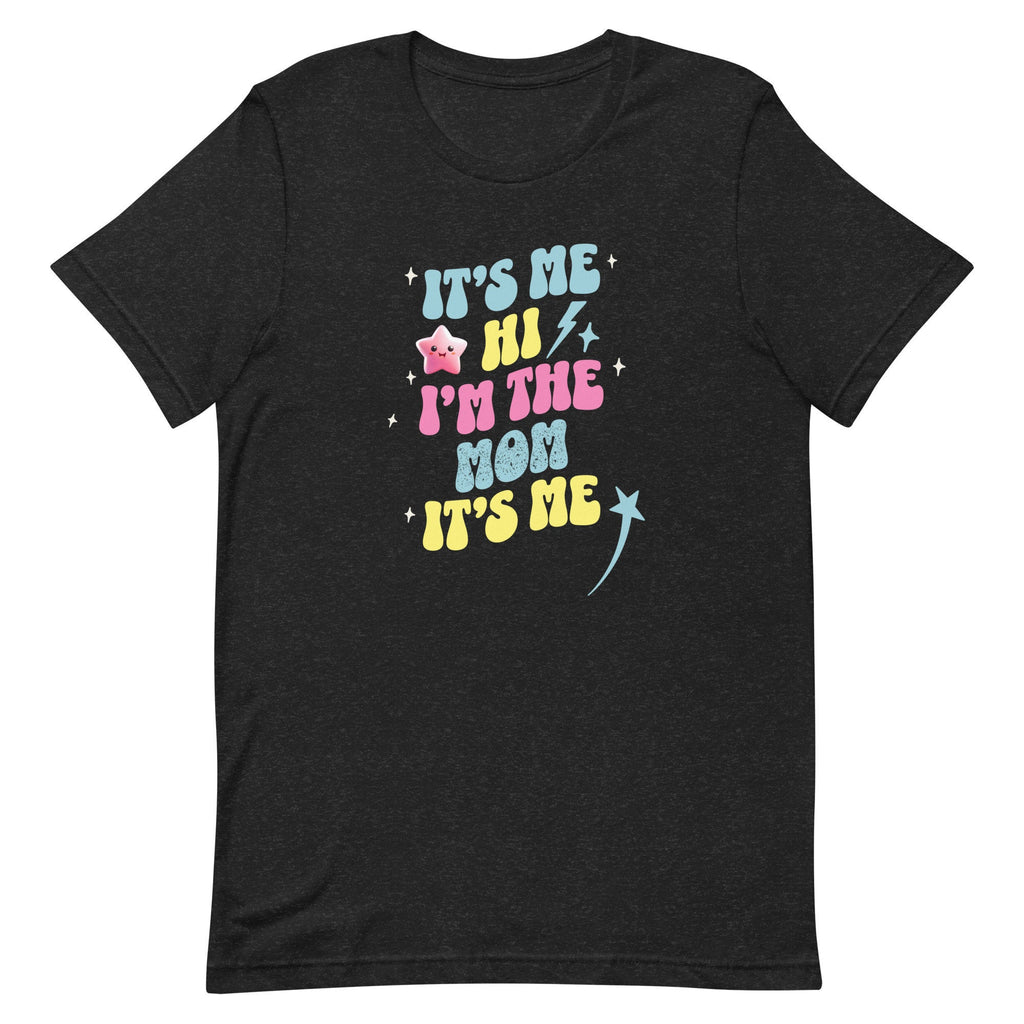 Retro Mom T-Shirt: Bella Canvas Tee - 'It's Me, I'm The Mom'