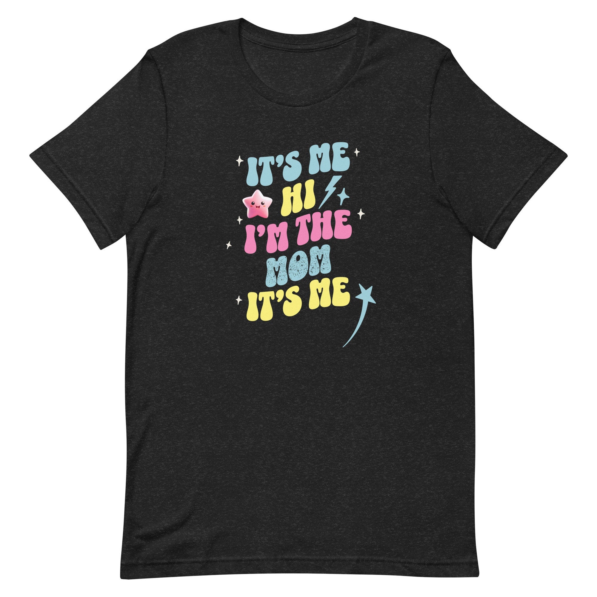 Retro Mom T-Shirt: Bella Canvas Tee - 'It's Me, I'm The Mom'