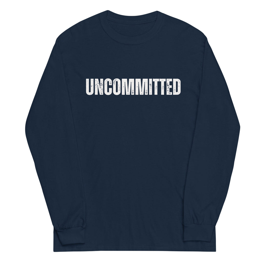 Uncommitted Shirt: Funny Political Long Sleeve Tee