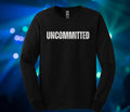 Uncommitted Shirt: Funny Political Long Sleeve Tee