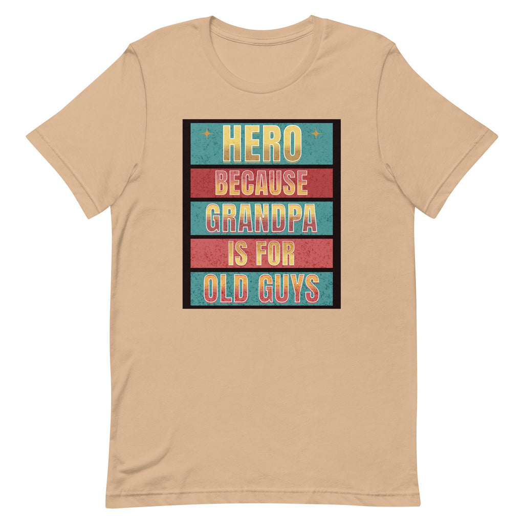 Funny Grandpa T-Shirt: Funny Father's Day Shirt Hero Dad Gift