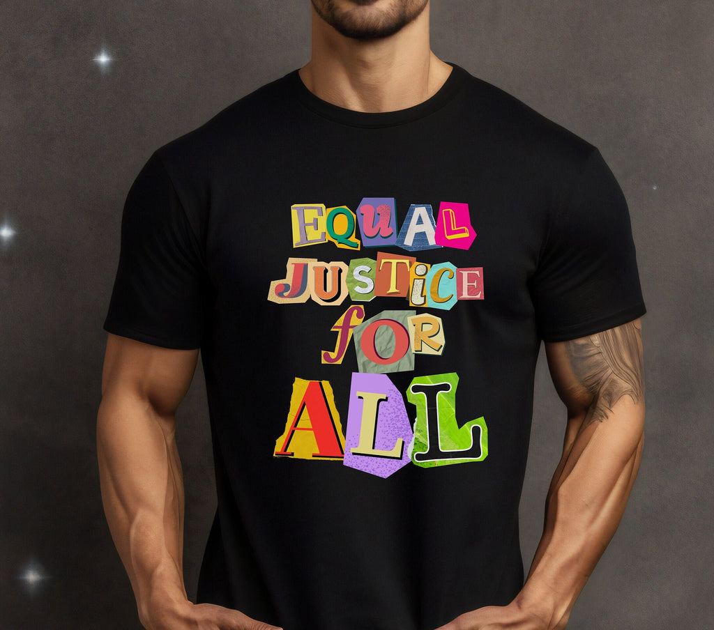 Equal Justice For All Shirt: ransom note style Bella Canvas tee