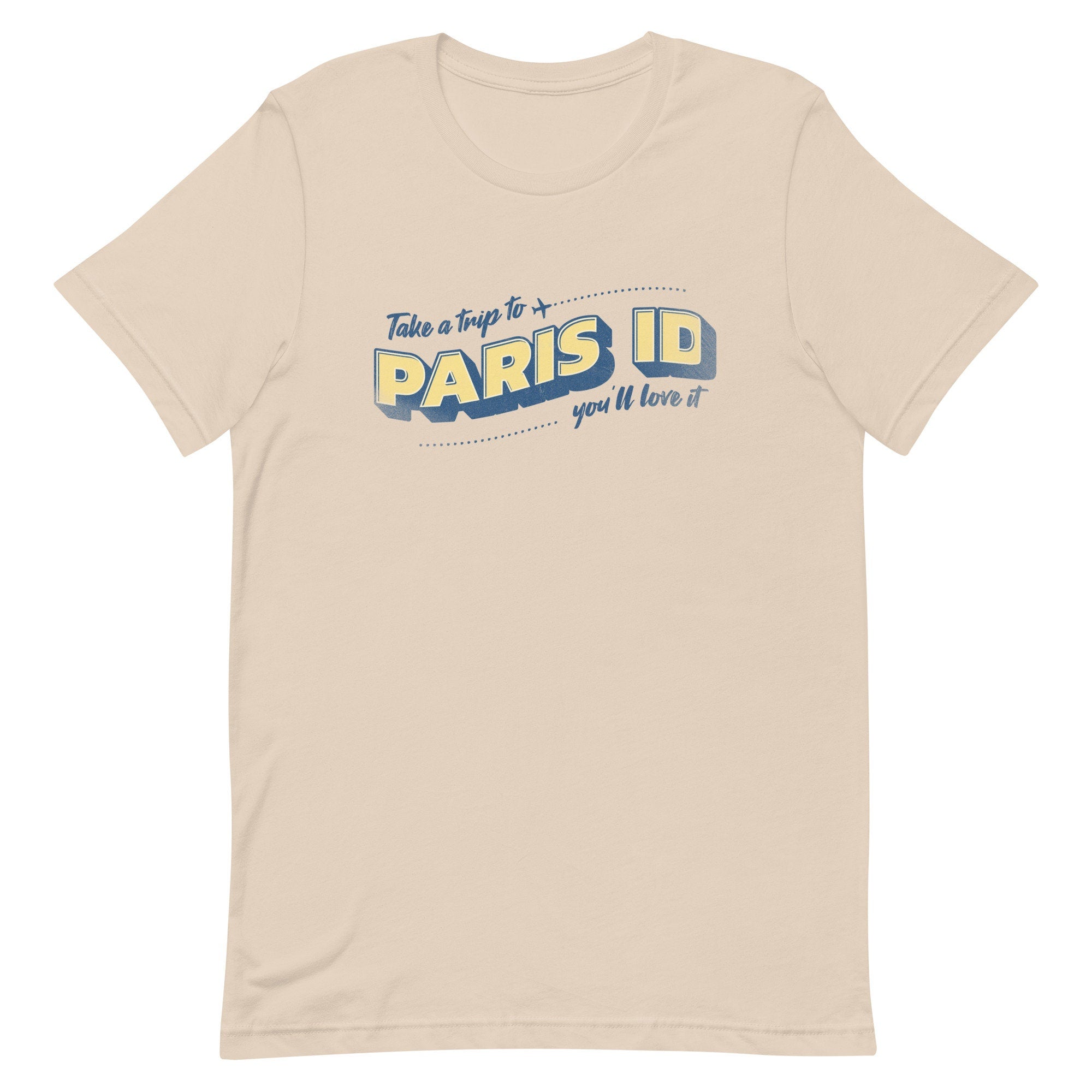 Funny Paris Idaho T-Shirt: Idaho Visitor Gift Idaho tees Unisex Tee