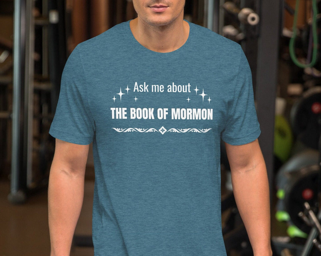 Book of Mormon Tee: Ask Me Shirt, LDS Missionary Gift