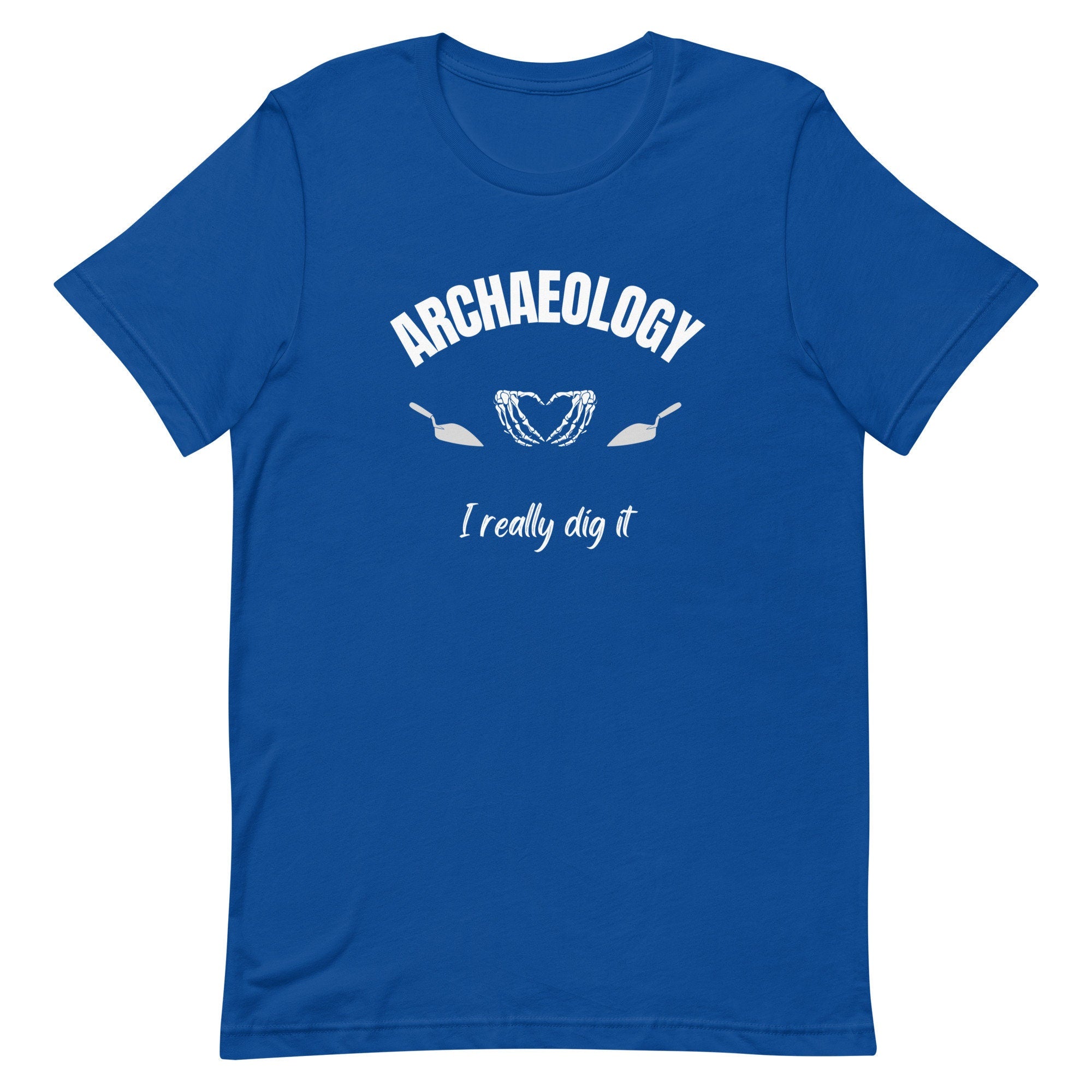 Archaeology T-Shirt: "I Dig It" Unisex Tee gift for archeologist