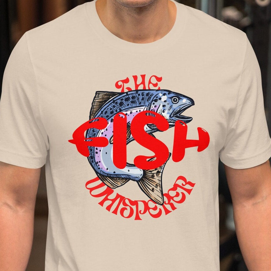 Funny Fishing T-Shirt: The Fish Whisperer Tee