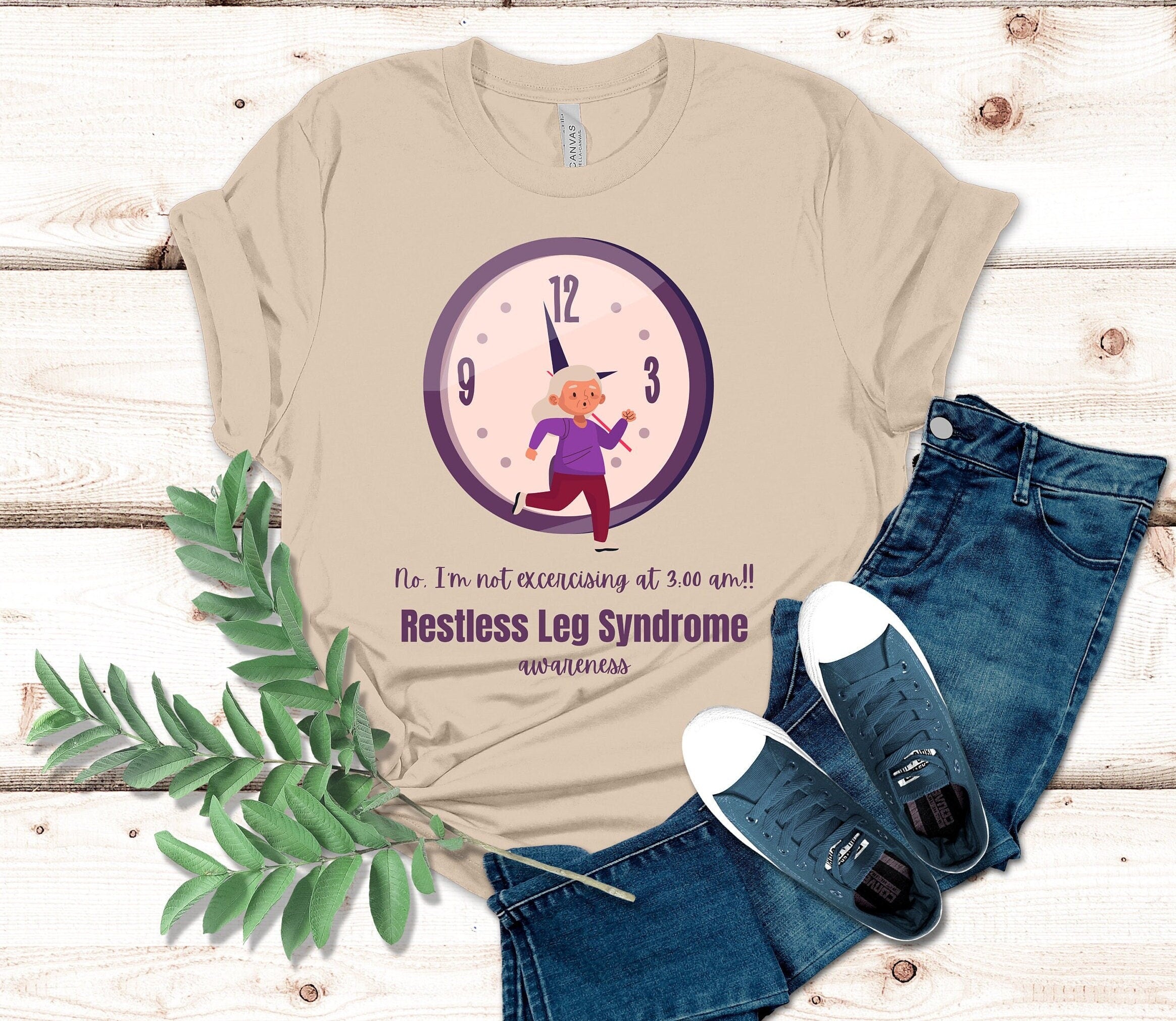 Restless Legs Syndrome Awareness Shirt: Humor Support Tee