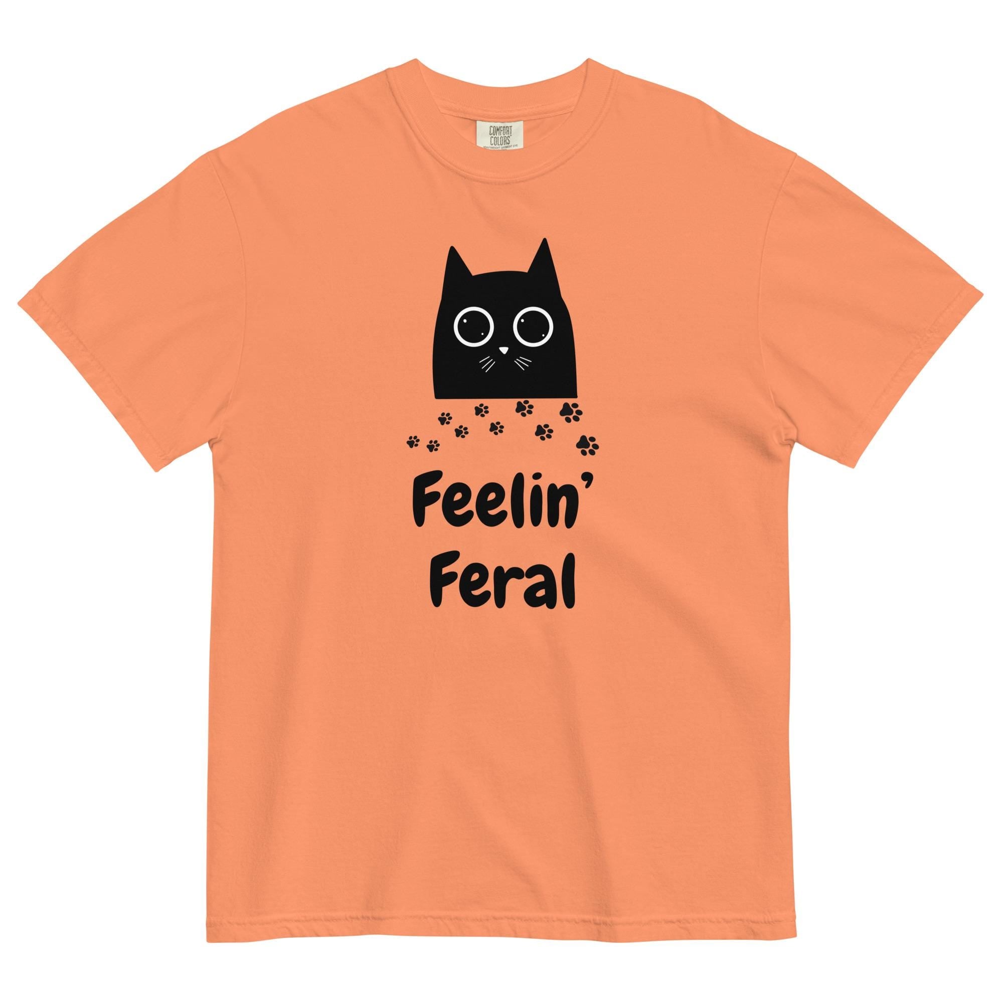 Funny Cat Shirt: Feelin' Feral Comfort Colors Tee