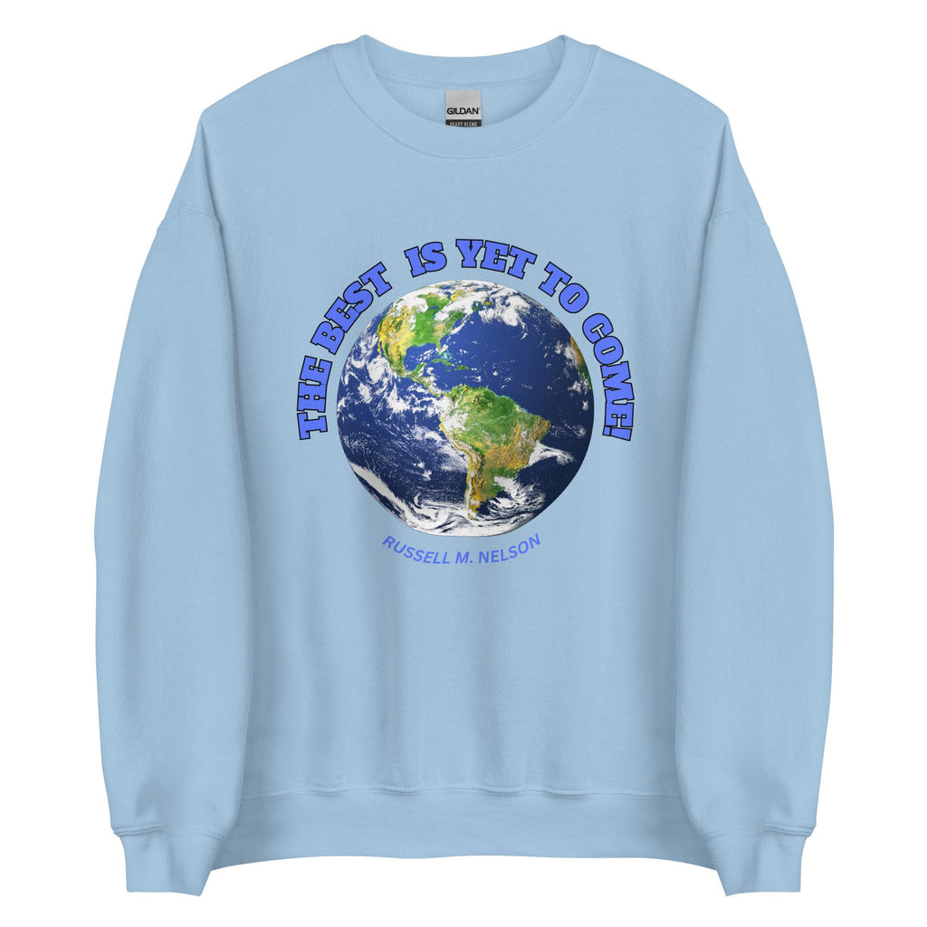 LDS Sweatshirt: Russell M. Nelson Quote, Positive Christian Pullover