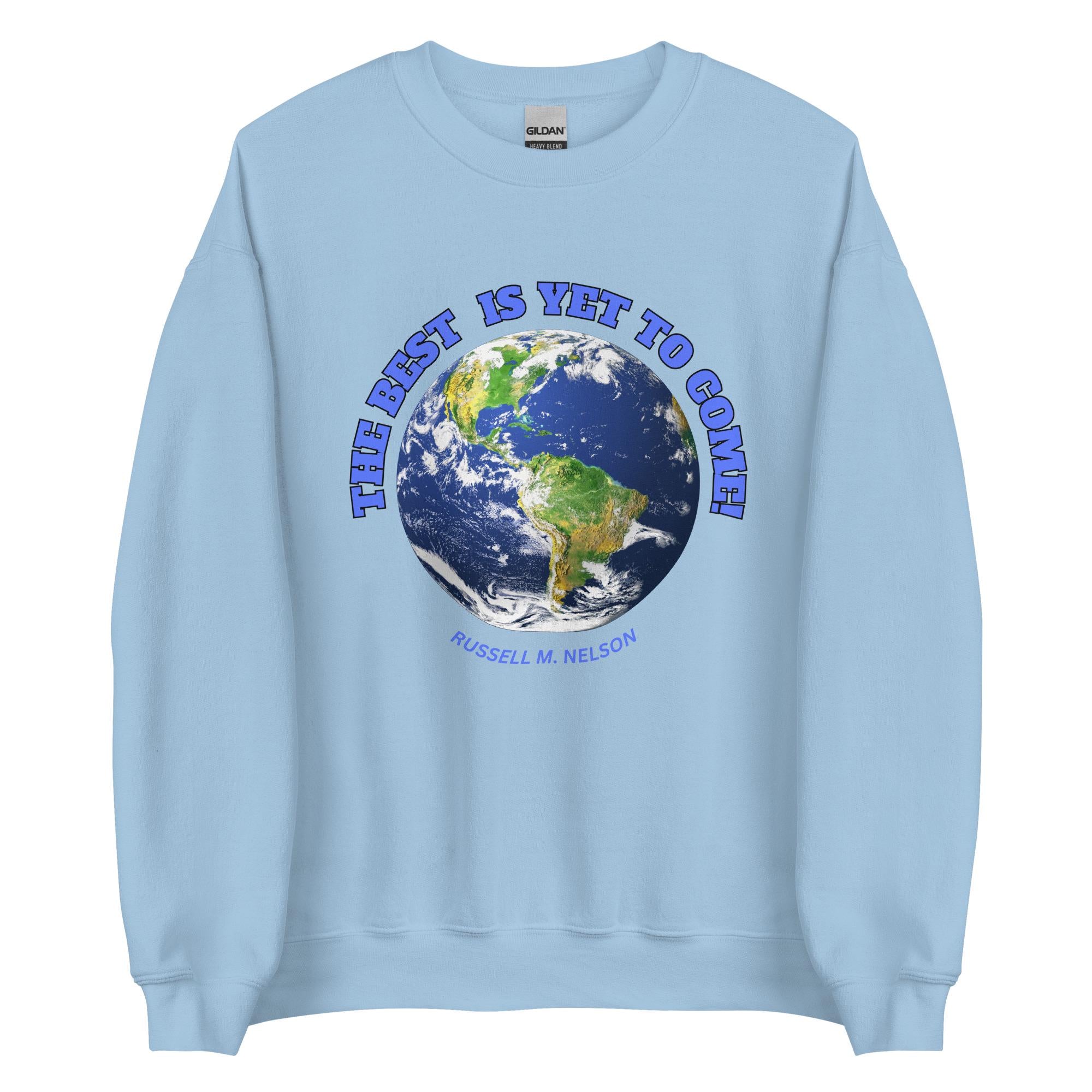 LDS Sweatshirt: Russell M. Nelson Quote, Positive Christian Pullover