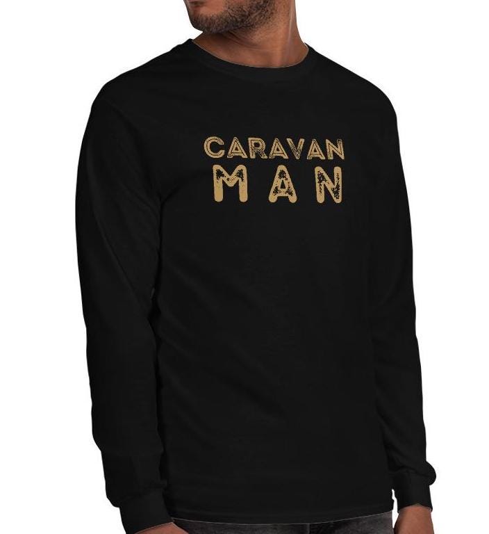 Caravan Man Long Sleeve Shirt: Van Life Nomad Gift