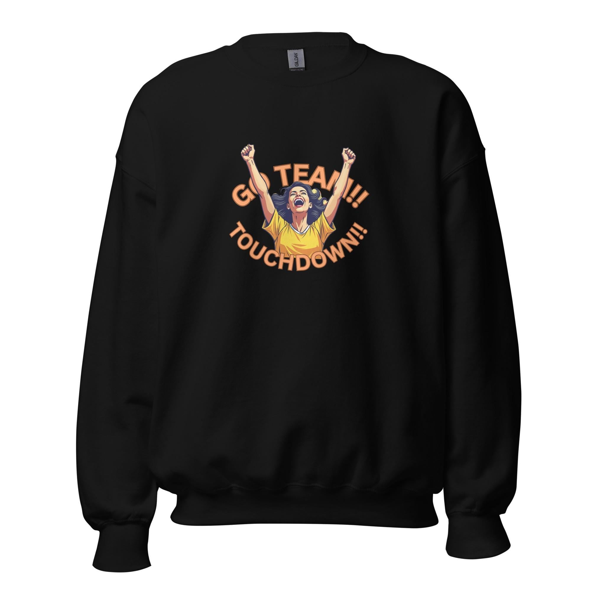 Football Shirt, Football sweatshirt, Touchdown sweatshirt, Touchdown hoodie, Football touchdown pullover GO Team Unisex Sweatshirt