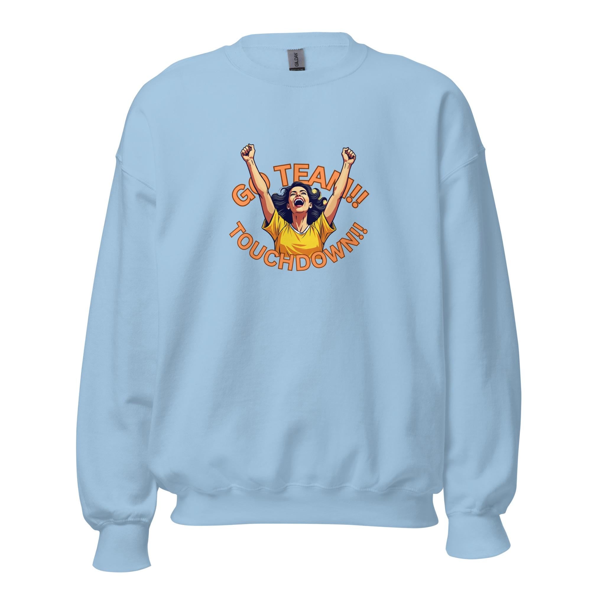 Football Shirt, Football sweatshirt, Touchdown sweatshirt, Touchdown hoodie, Football touchdown pullover GO Team Unisex Sweatshirt