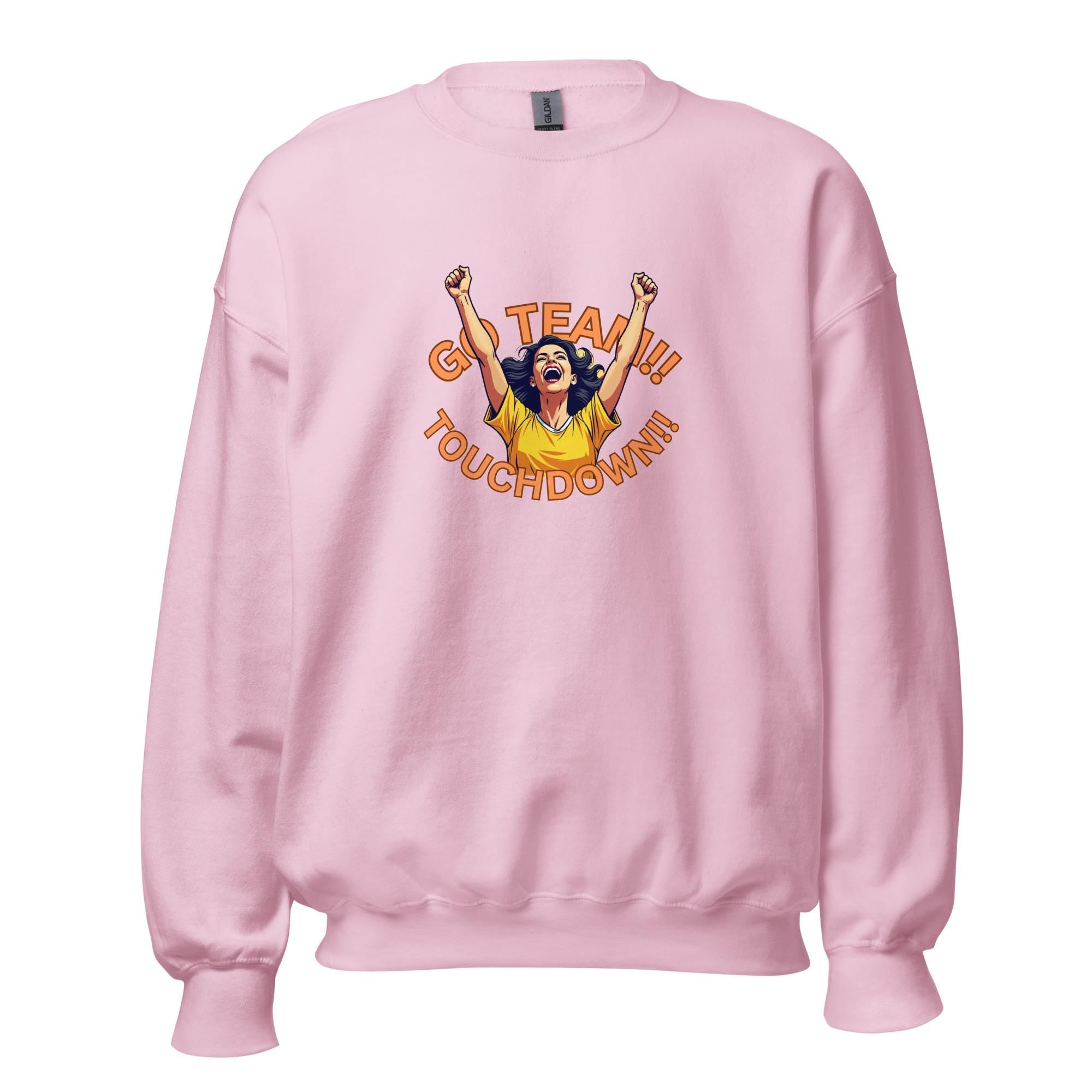 Football Shirt, Football sweatshirt, Touchdown sweatshirt, Touchdown hoodie, Football touchdown pullover GO Team Unisex Sweatshirt