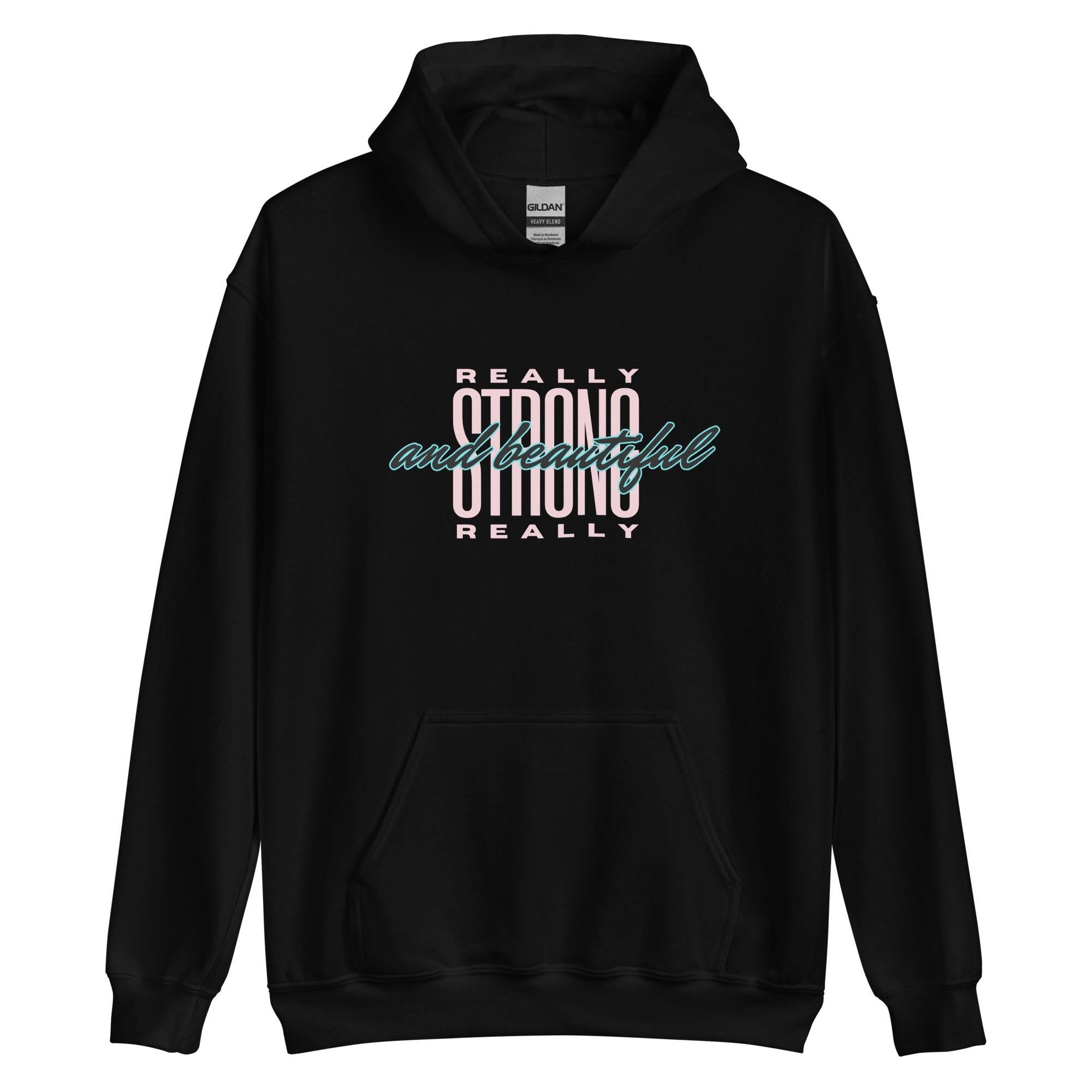 Strong woman hoodie, Strong and Beautiful hoodie, gift for wife, gift for girlfriend beautiful woman hoodie