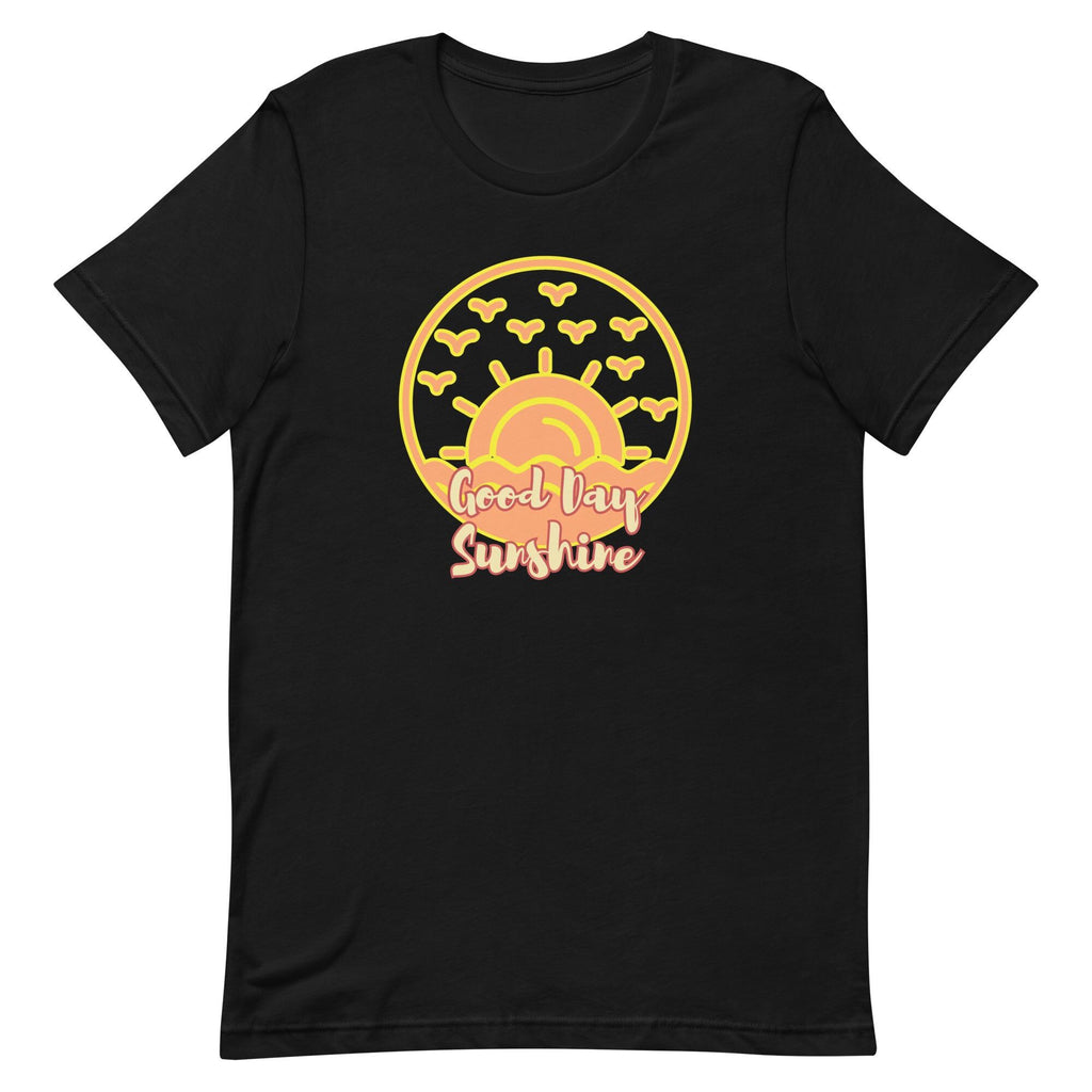 Sunshine Graphic Tee: Good Day Sunshine Unisex T-Shirt