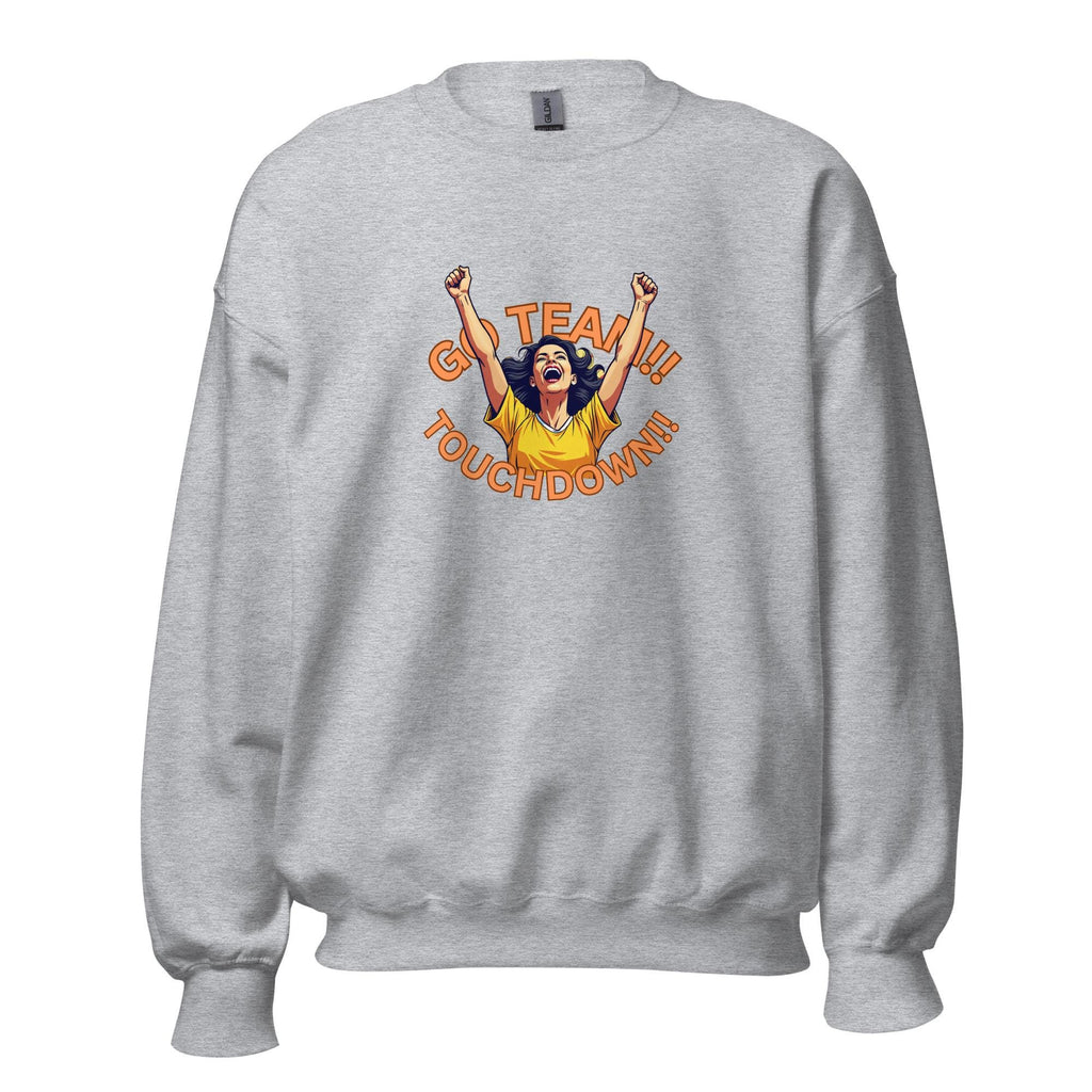 Football Shirt, Football sweatshirt, Touchdown sweatshirt, Touchdown hoodie, Football touchdown pullover GO Team Unisex Sweatshirt