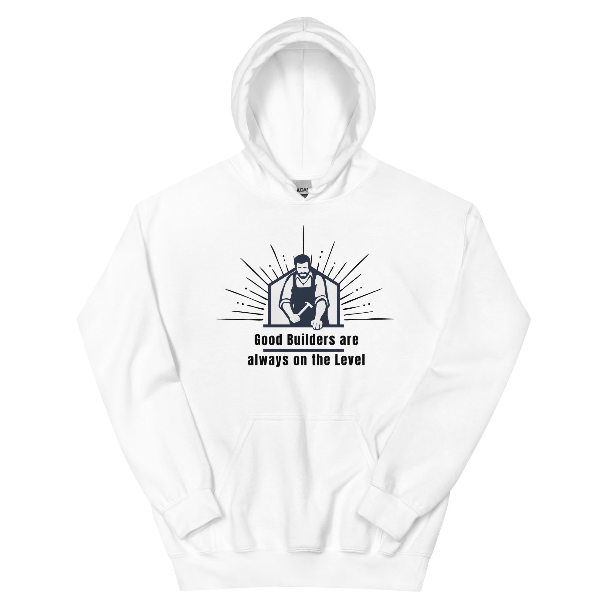 Carpenter Hoodie wood worker hoodie: Good Builder Unisex Hoodie Carpenter Gift