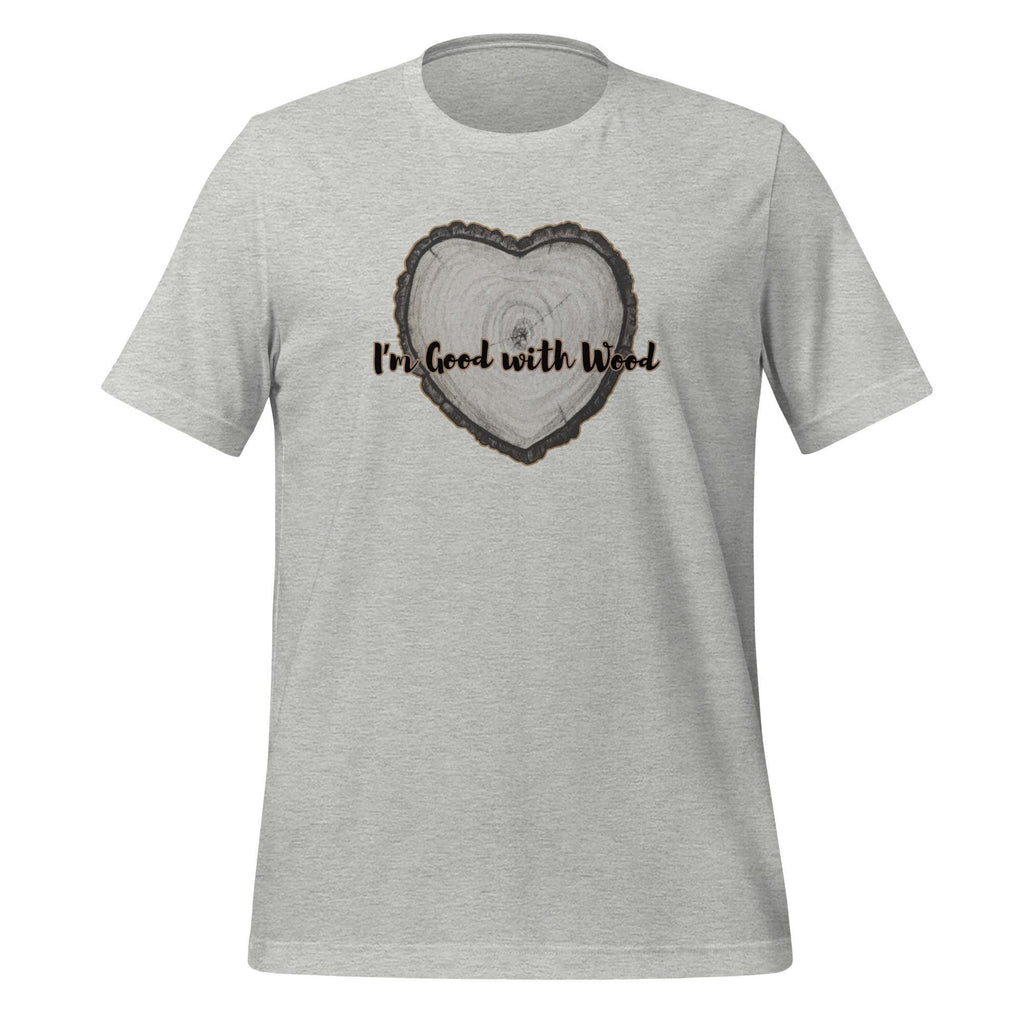Funny Carpenter T-Shirt, Wood Lover Gift, Unisex Tee