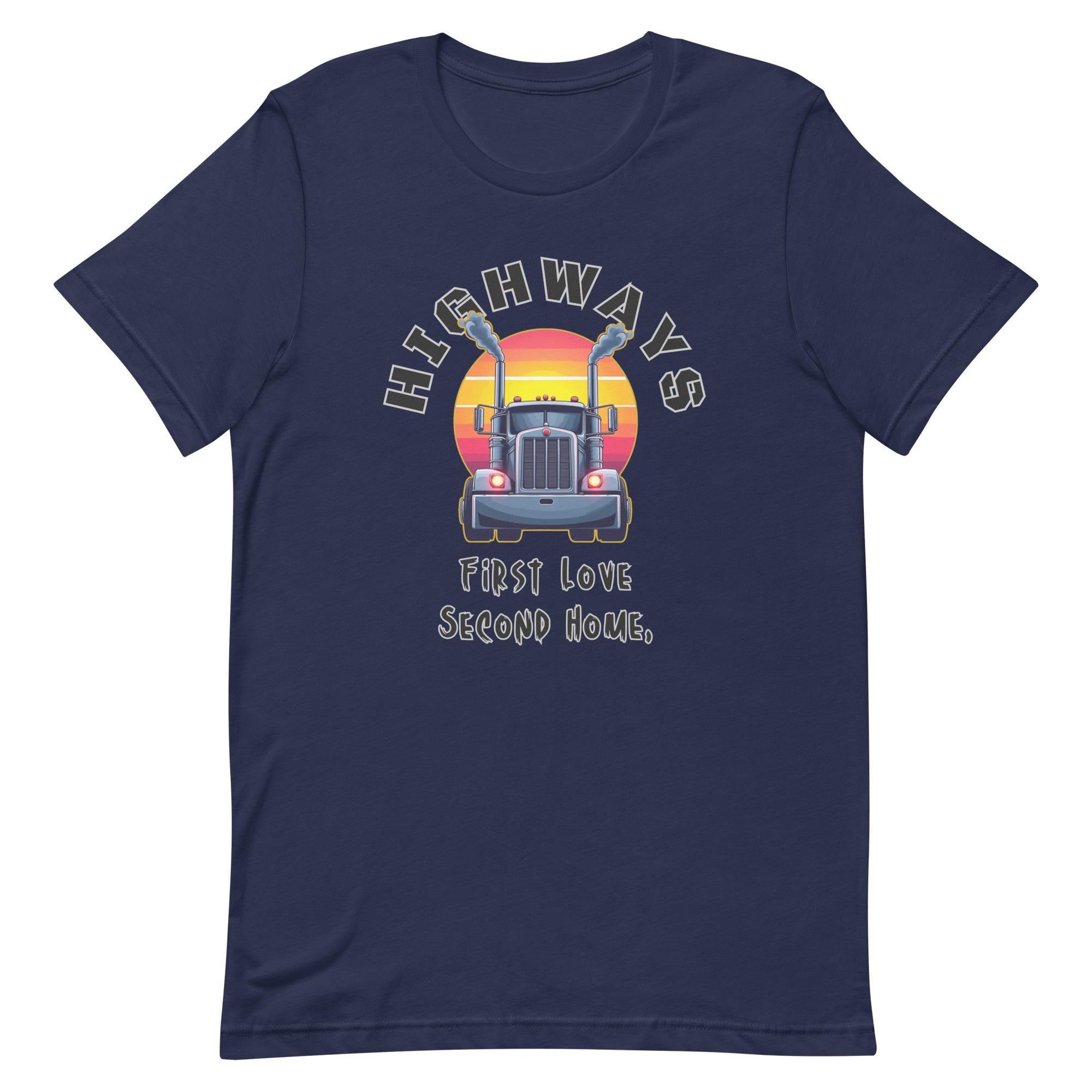 Highways Trucker T-Shirt: Semi Truck Driver Gift