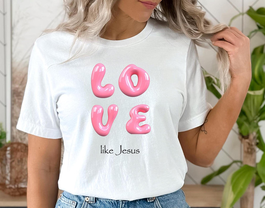 Love Like Jesus T-Shirt: Christian Graphic Tee