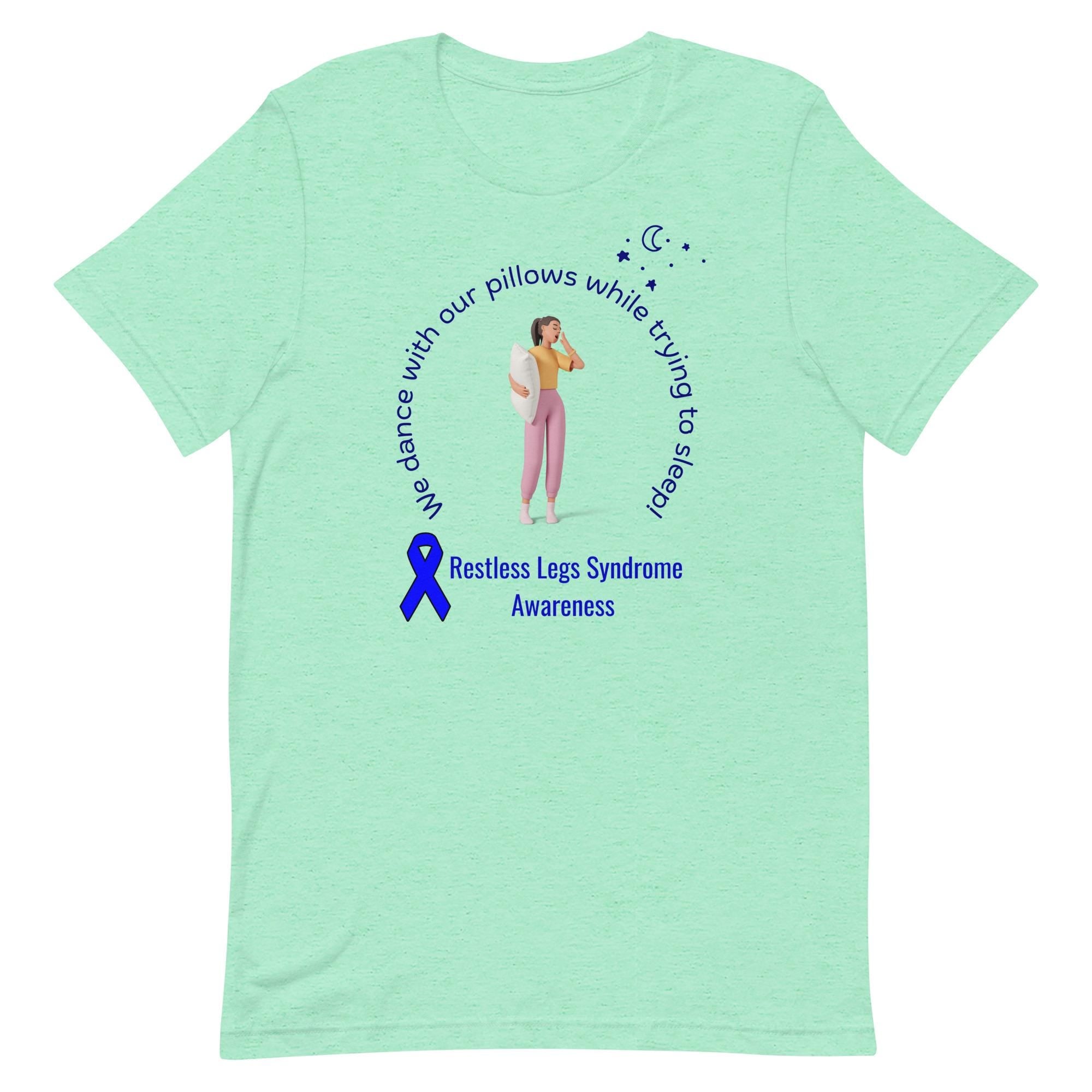 Restless Legs Syndrome Awareness Shirt: RLS Support Tee
