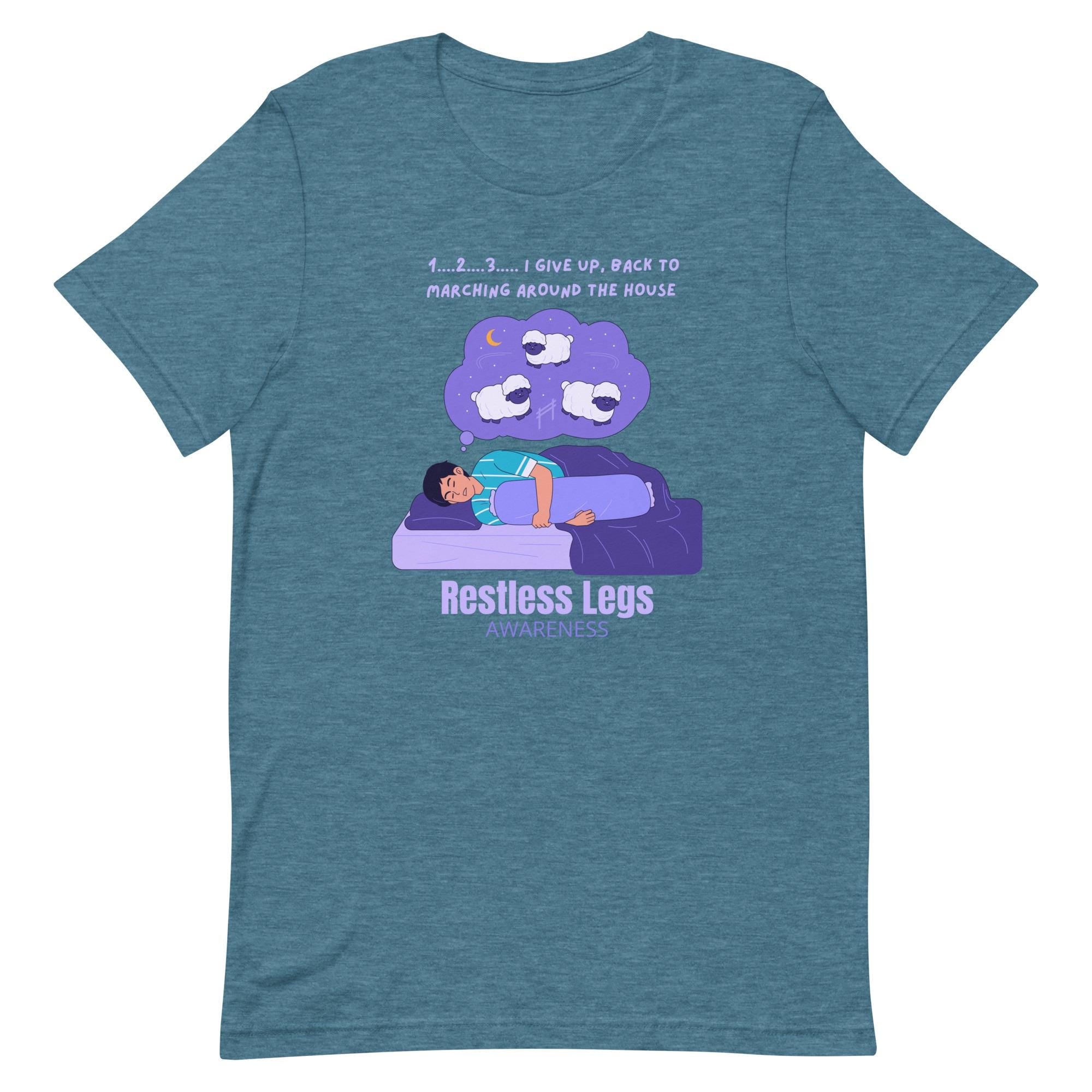 Funny Restless Legs Awareness T-Shirt: Unisex RLS Sufferer Gift