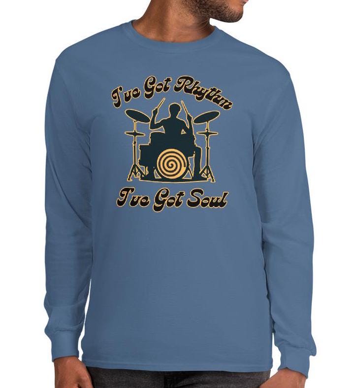 Got Rhythm Drummer Long Sleeve T-Shirt: Music Lover Gift Drummer Shirt