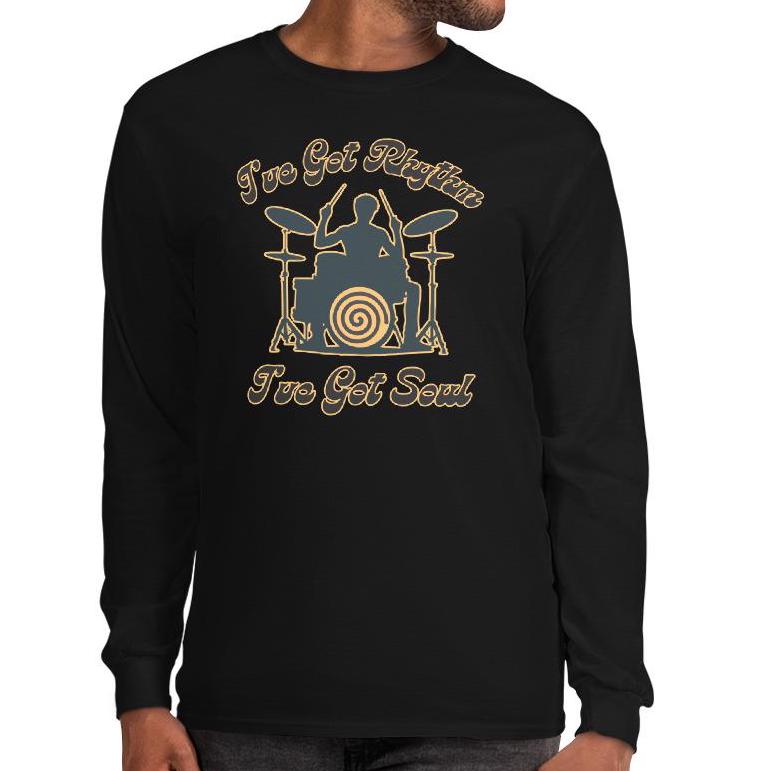 Got Rhythm Drummer Long Sleeve T-Shirt: Music Lover Gift Drummer Shirt