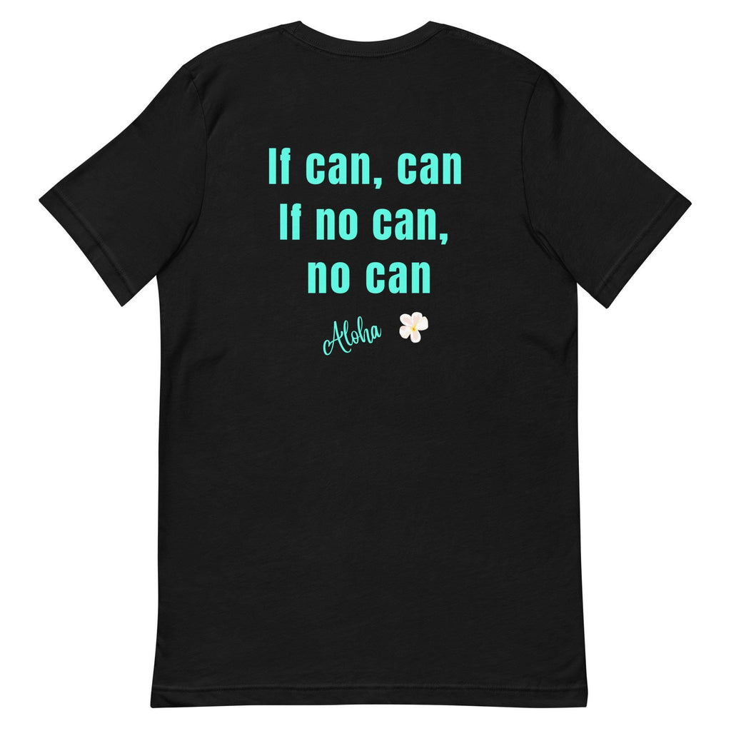 Hawaii Pidgin T-Shirt: Funny Unisex Tee, Hawaii Lover Gift