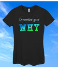 Motivational T-Shirt: Remember Your Why - Inspirational Fitness Tee