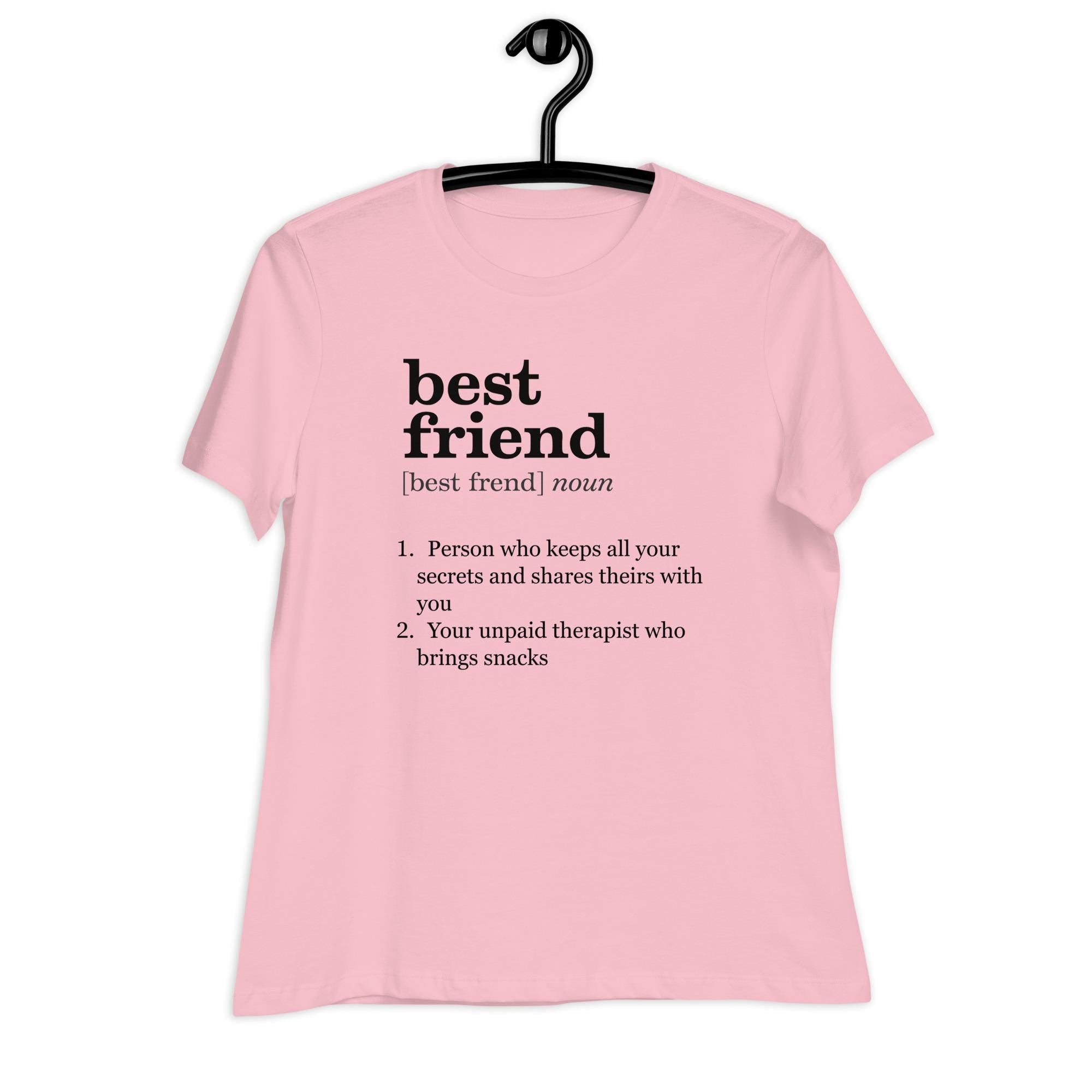 Best Friend Shirt, Funny best friend t-shirt, Gift for best friend, BFF shirts Women's Bella Canvas Relaxed T-Shirt Best friends tee