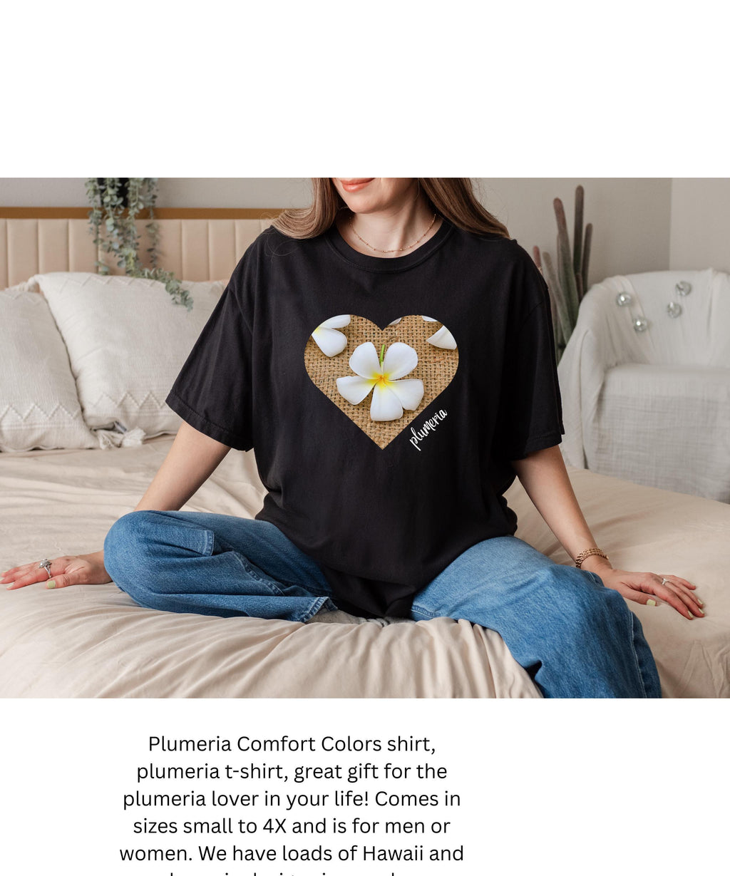 Plumeria Comfort Colors T-Shirt: Hawaiian Flowers, Soft Cotton Tee