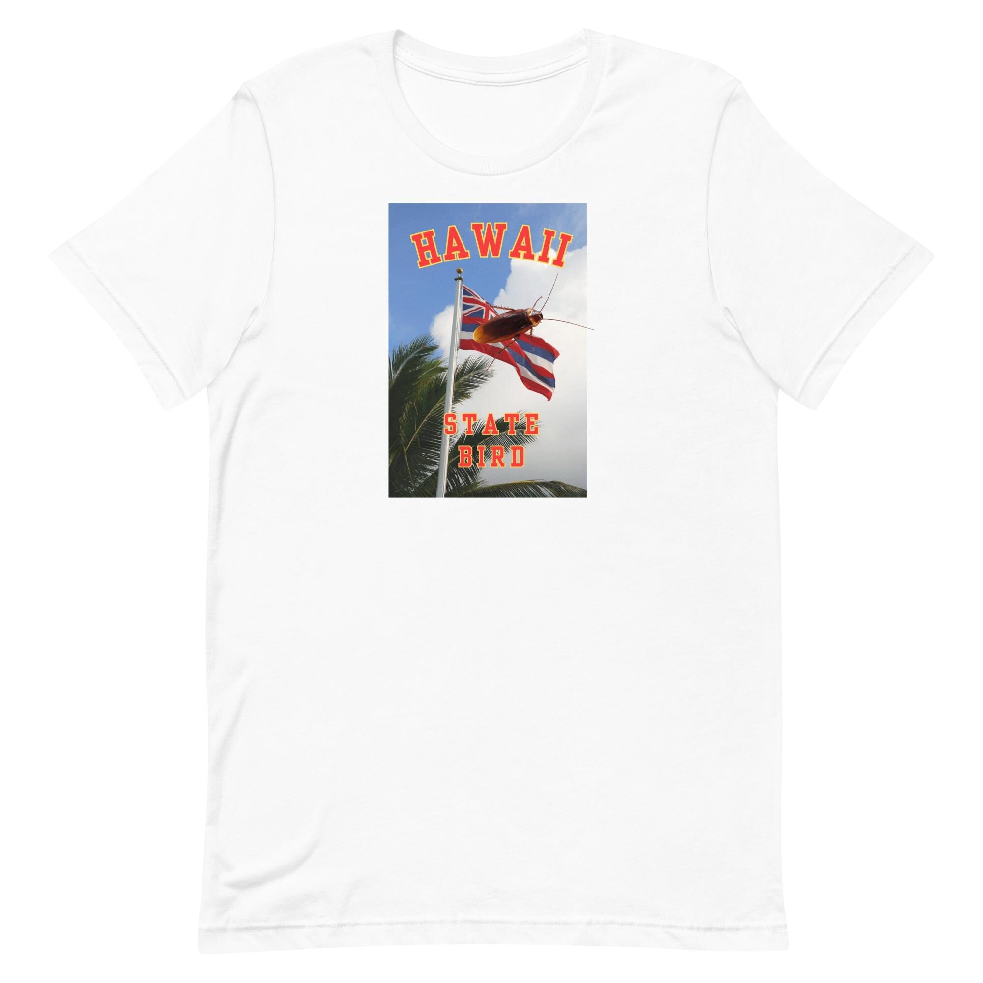 Funny Cockroach Hawaii T-Shirt: Hawaii State Bird Tee