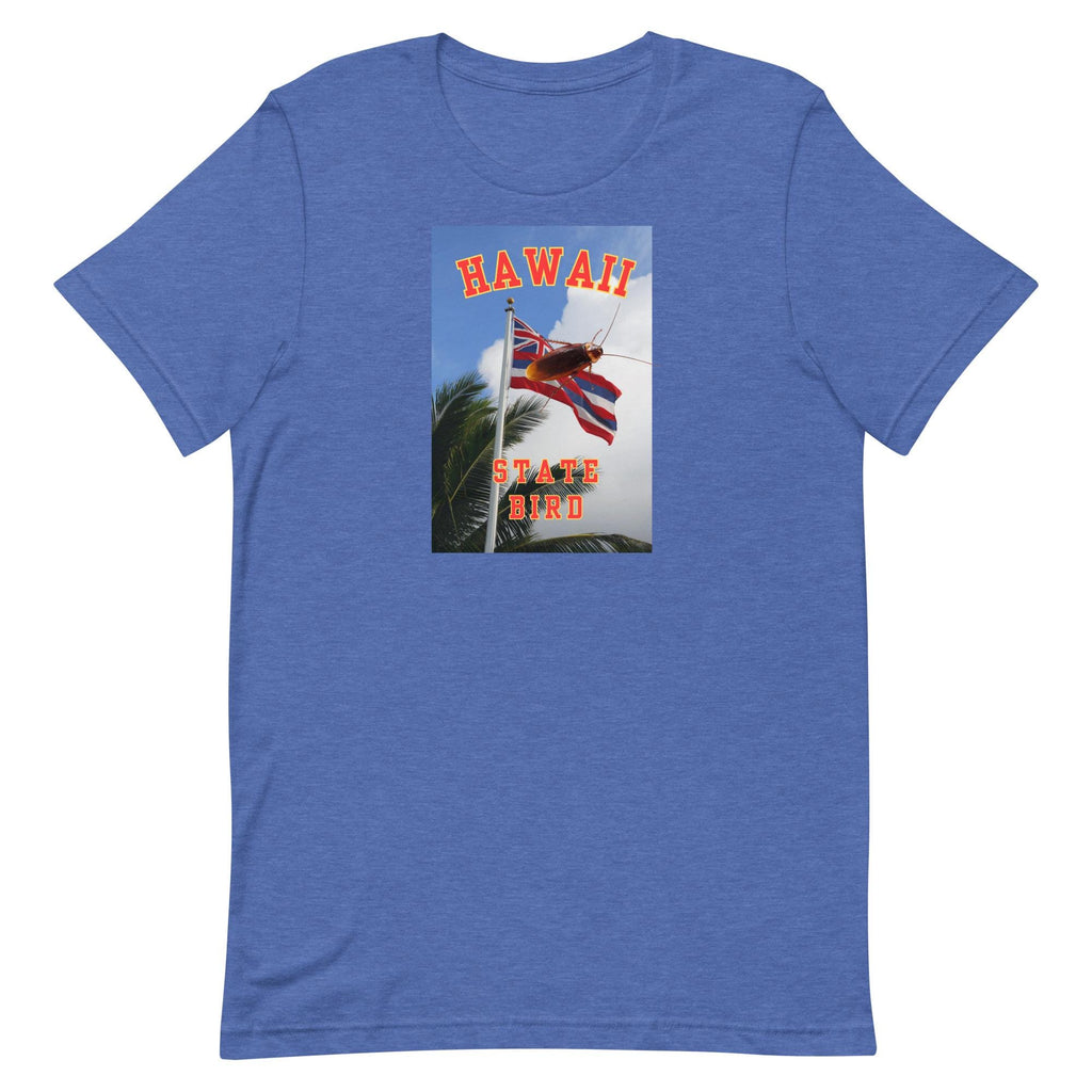 Funny Cockroach Hawaii T-Shirt: Hawaii State Bird Tee