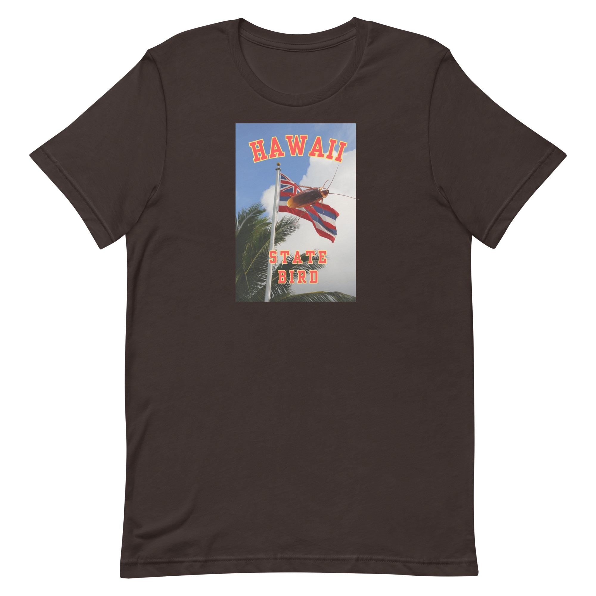 Funny Cockroach Hawaii T-Shirt: Hawaii State Bird Tee