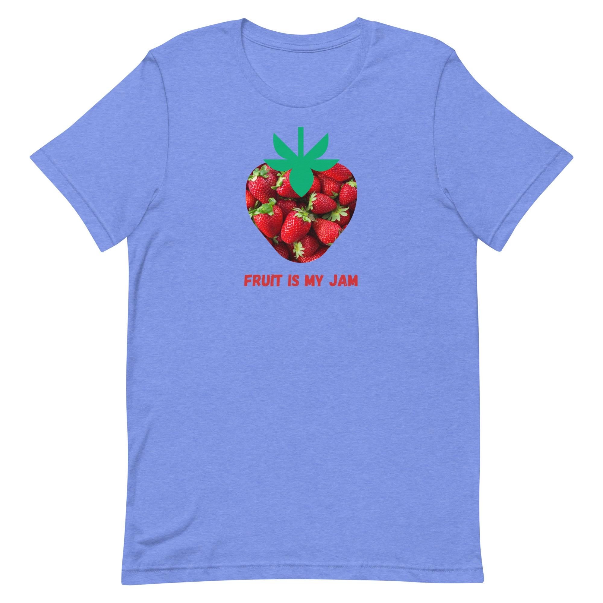 Strawberry T-Shirt: Fruit Is My Jam - Unisex Soft Tee