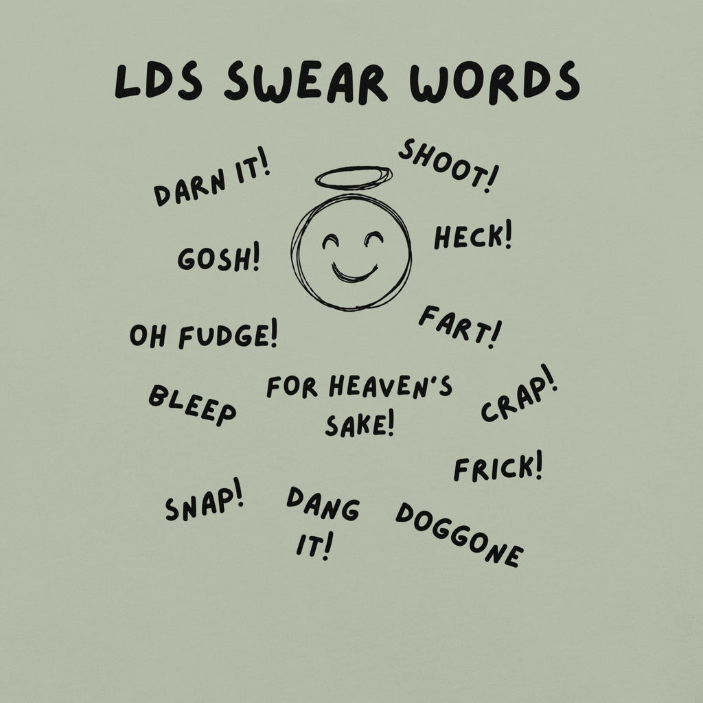 Funny LDS Swear Words T-Shirt: Comfort Colors Unisex Mormon Tee