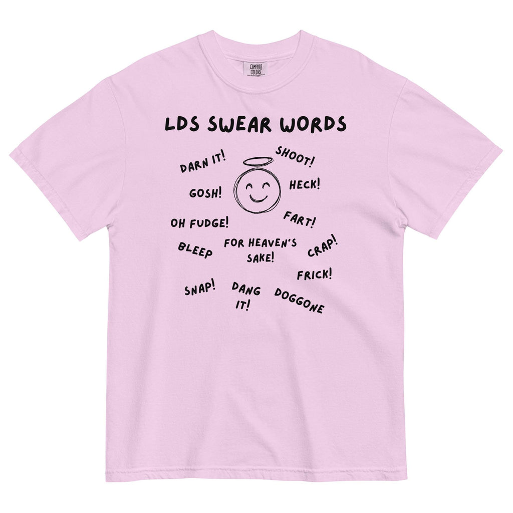 Funny LDS Swear Words T-Shirt: Comfort Colors Unisex Mormon Tee