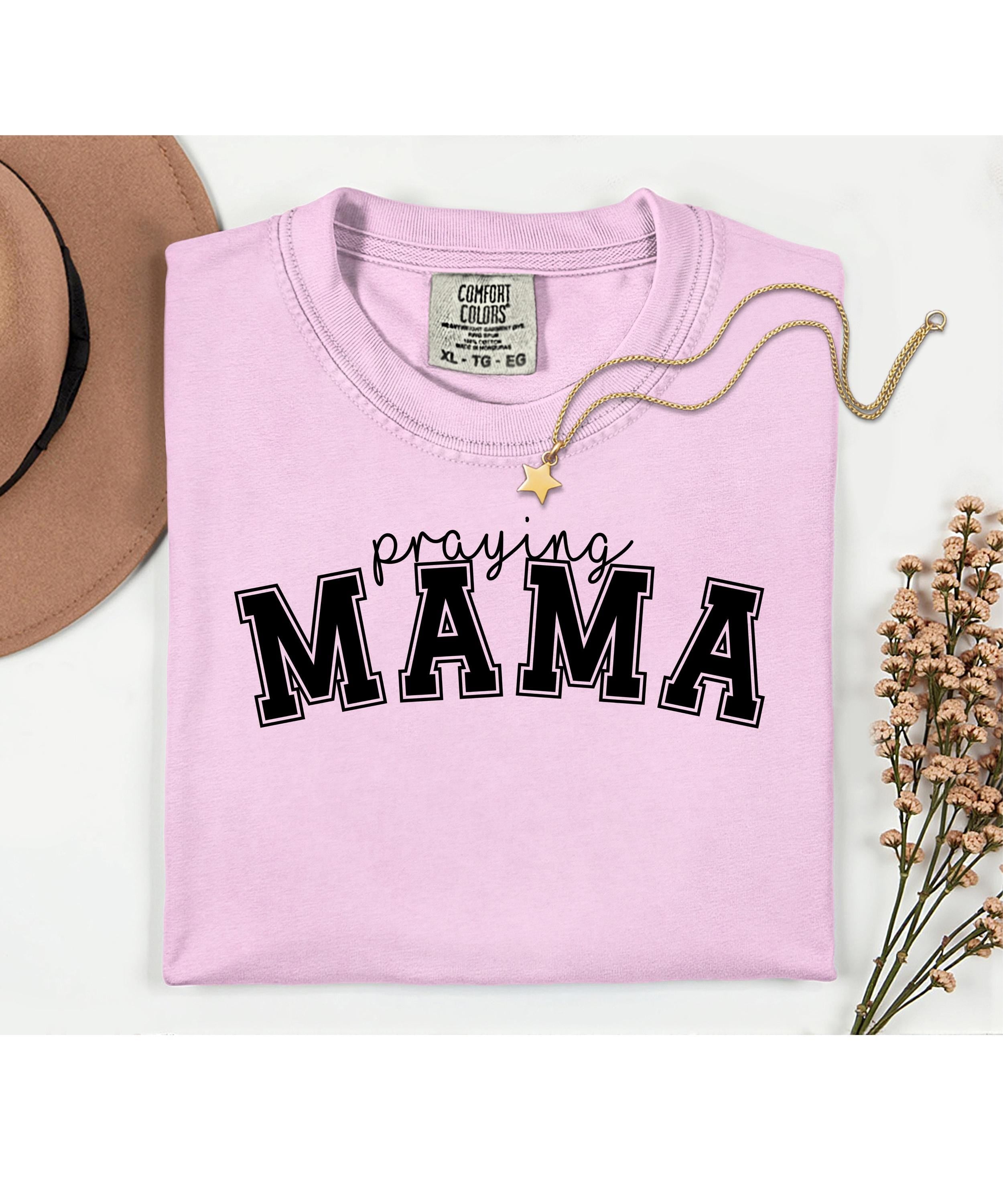 Praying Mama T-shirt - Comfort Colors Garment-Dyed Heavyweight Tee